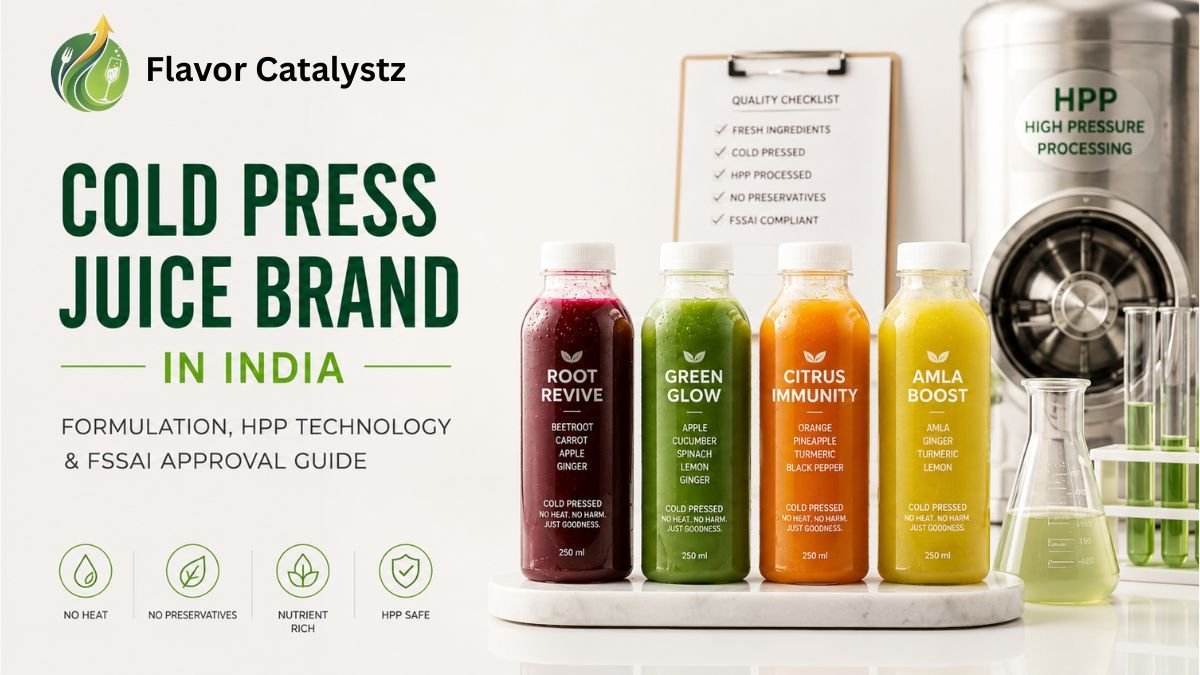 Cold Press Juice Brand India: Formulation, HPP Technology & FSSAI Approval Guide