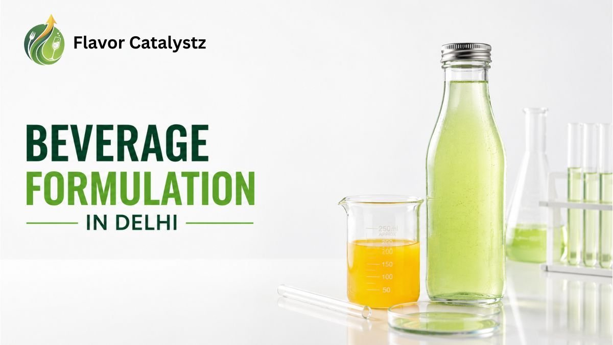 Beverage Formulation in Delhi: From Concept to Shelf-Ready Product (2026 Guide)